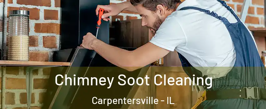  Chimney Soot Cleaning Carpentersville - IL