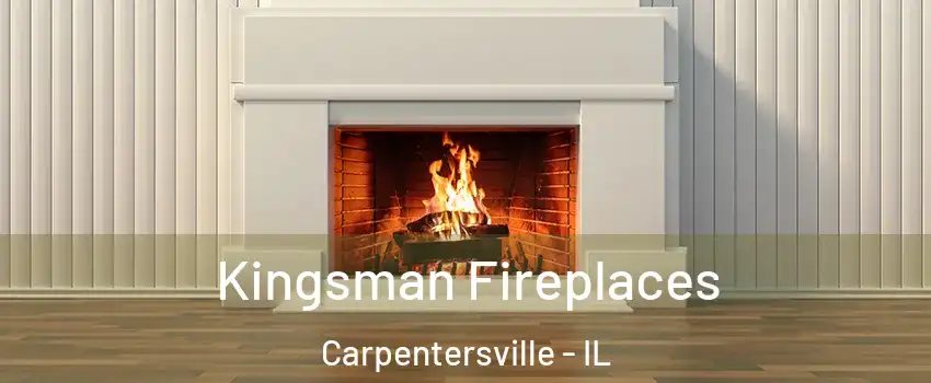  Kingsman Fireplaces Carpentersville - IL