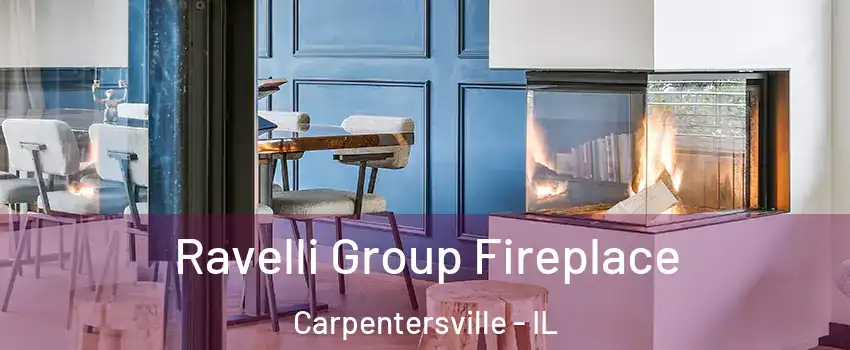  Ravelli Group Fireplace Carpentersville - IL