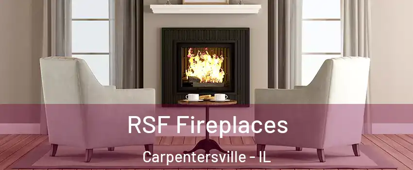  RSF Fireplaces Carpentersville - IL